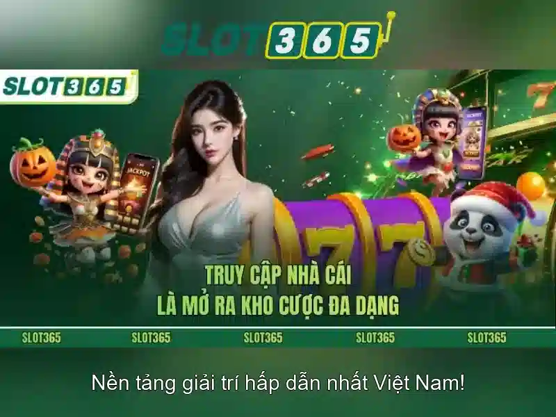 Slot365 - Trải nghiệm slot trực tuyến đáng tin cậy
