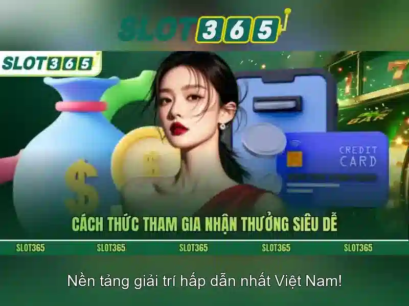 Slot365 - Trải nghiệm casino trực tuyến tốt nhất ở Việt Nam