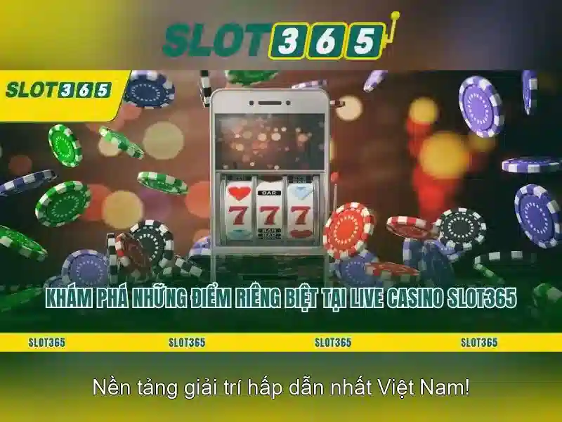 Slot365 – Trải nghiệm slot trực tuyến an toàn và hấp dẫn